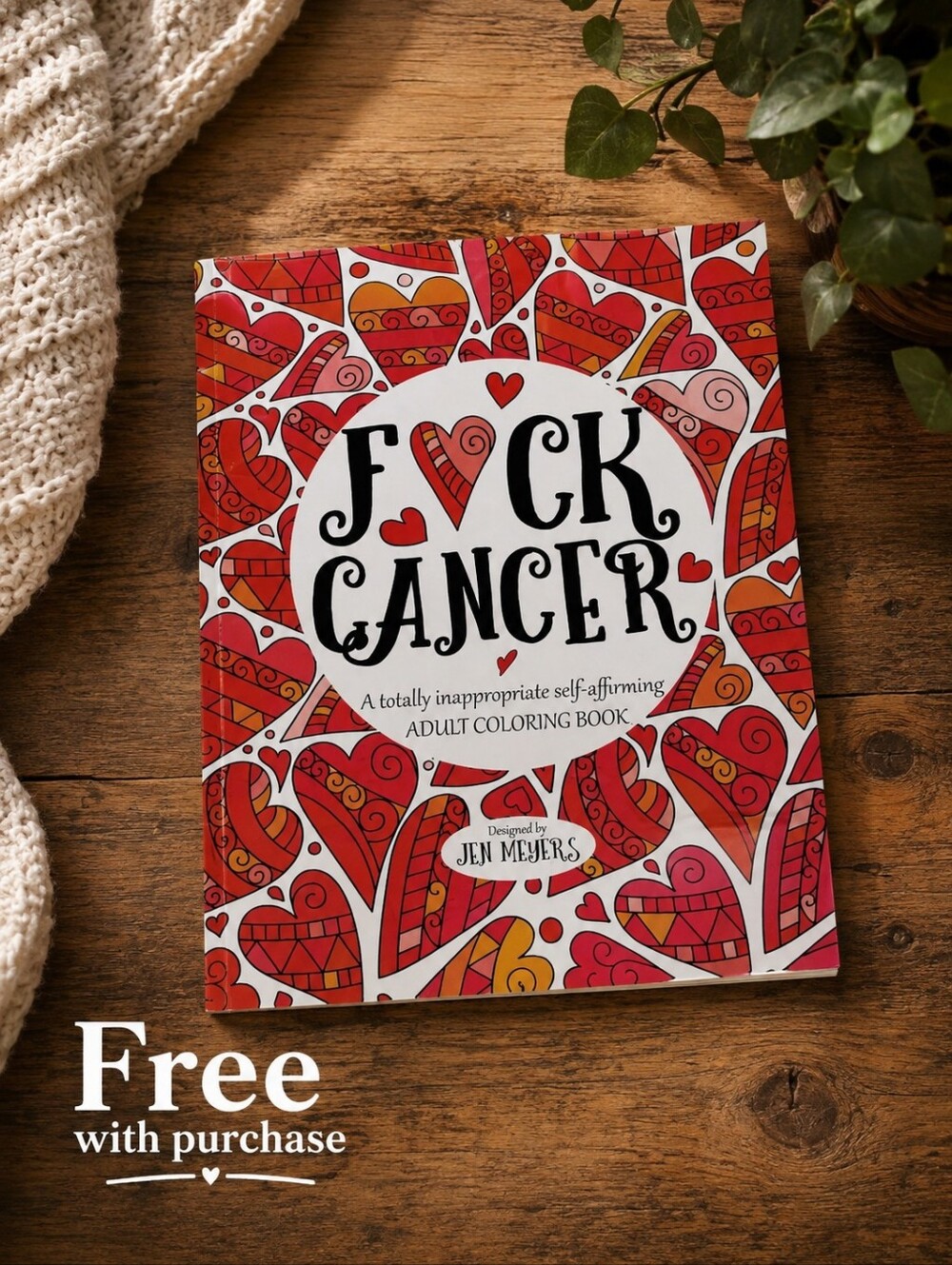Free with purchase A totally inappropriate self-affirming adult coloring book